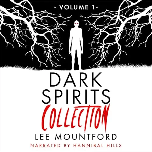Dark Spirits Collection, Volume I By Lee Mountford